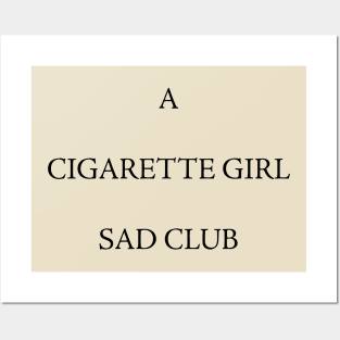 A CIGARETTE GIRL SAD CLUB Posters and Art